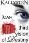 [Visions of Destiny 03] • Joan